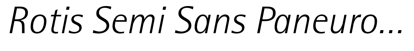 Rotis Semi Sans Paneuropean 46 Light Italic